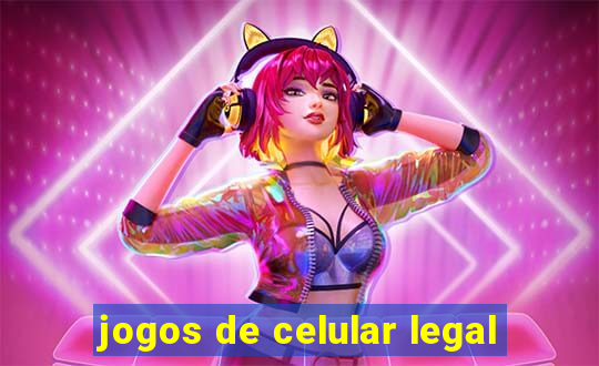 jogos de celular legal